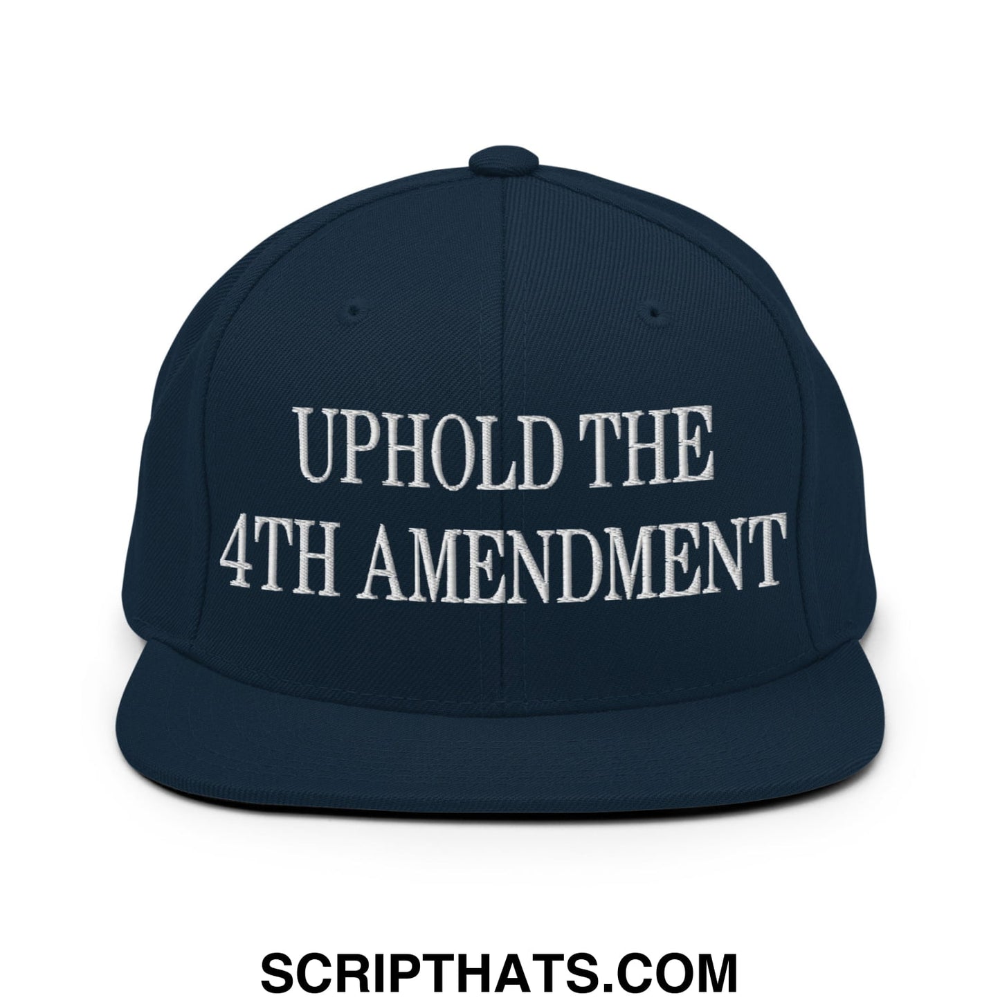 Navy blue snapback hat with white embroidered uphold the 4th amendment text and flat bill brim design
