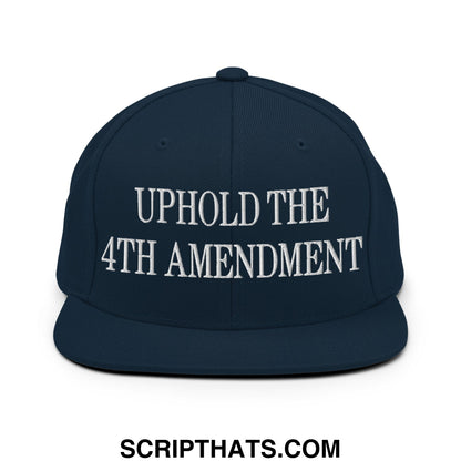 Navy blue snapback hat with white embroidered uphold the 4th amendment text and flat bill brim design