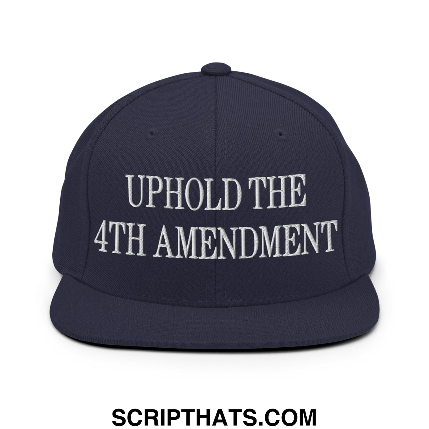Navy blue snapback hat with white embroidered uphold the 4th amendment text and flat bill brim design