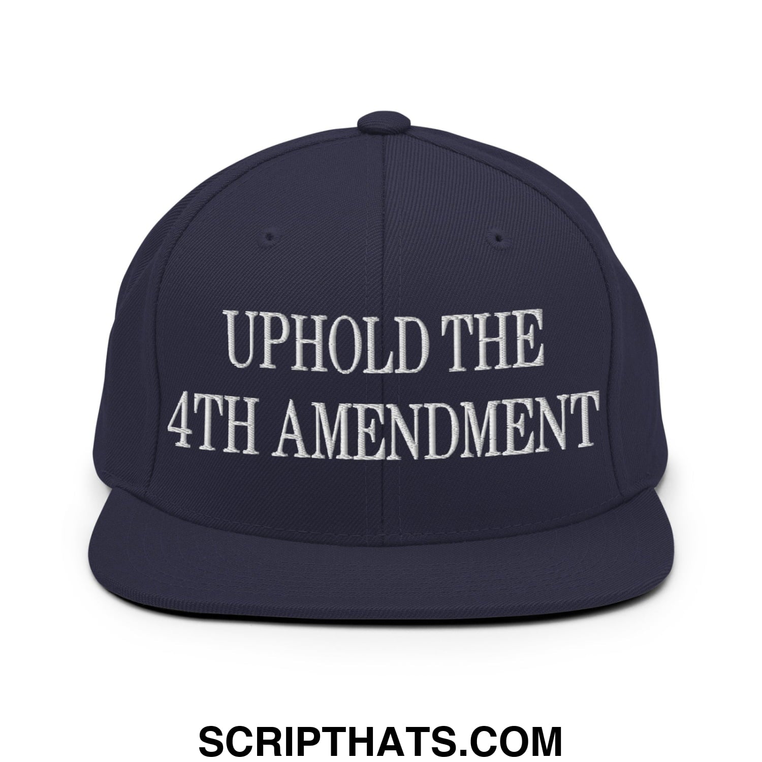 Navy blue snapback hat with white embroidered uphold the 4th amendment text and flat bill brim design
