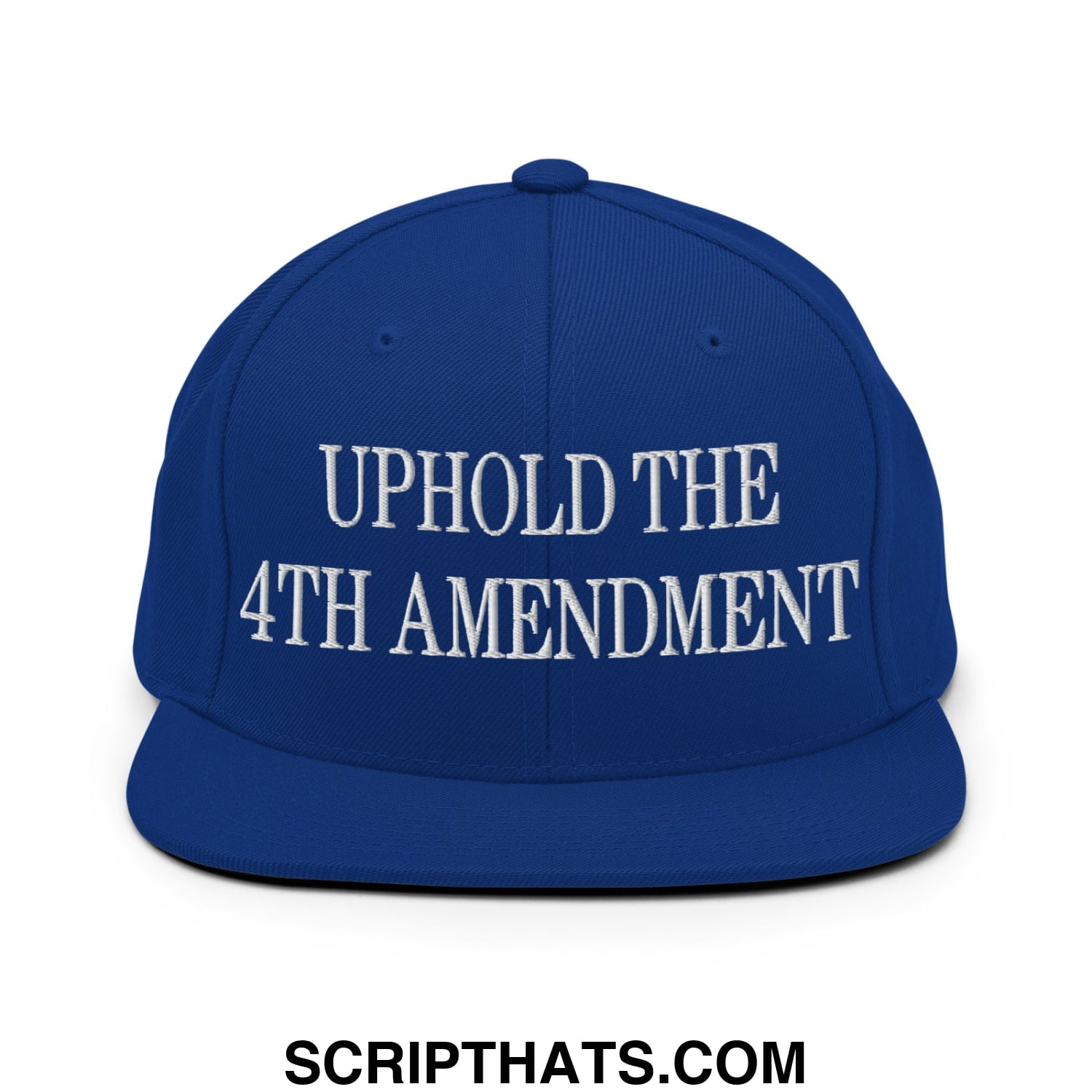 Royal blue flat bill snapback hat with white embroidered uphold the 4th amendment text on front panel