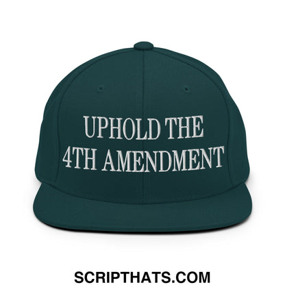 Dark green snapback cap with white embroidered uphold the 4th amendment text and flat bill brim design