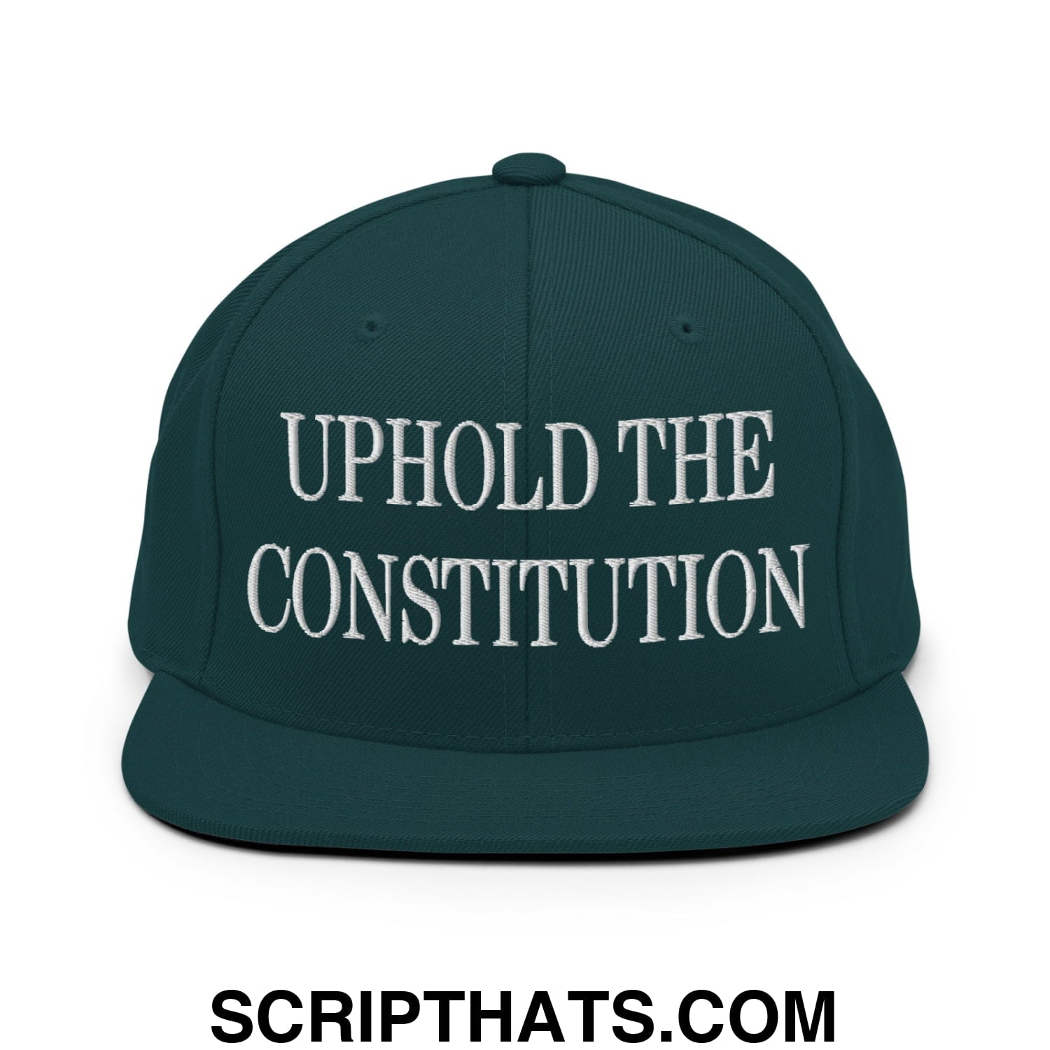 Uphold The Constitution Embroidered Flat Bill Brim Snapback Hat Spruce