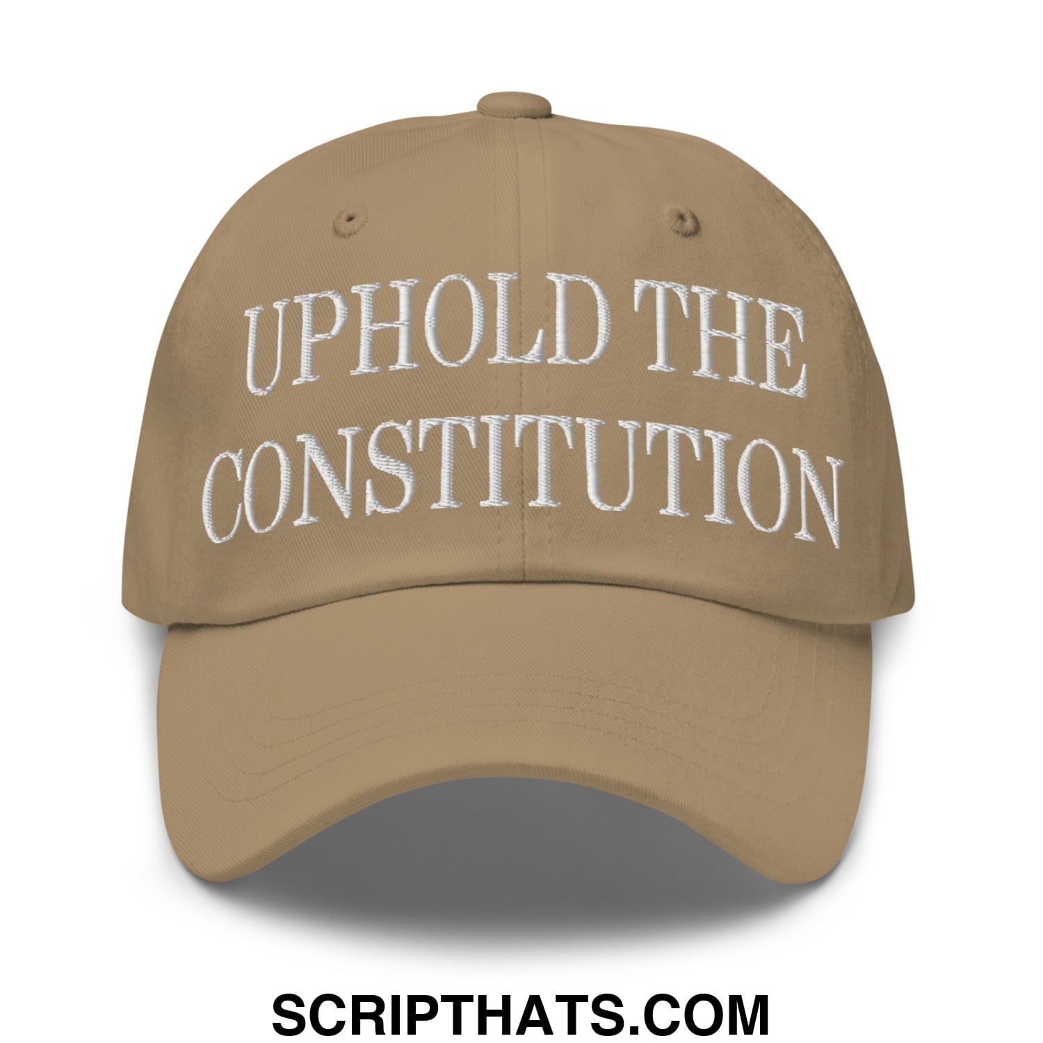 Tan unstructured dad hat with white embroidered text uphold the constitution on the front panel