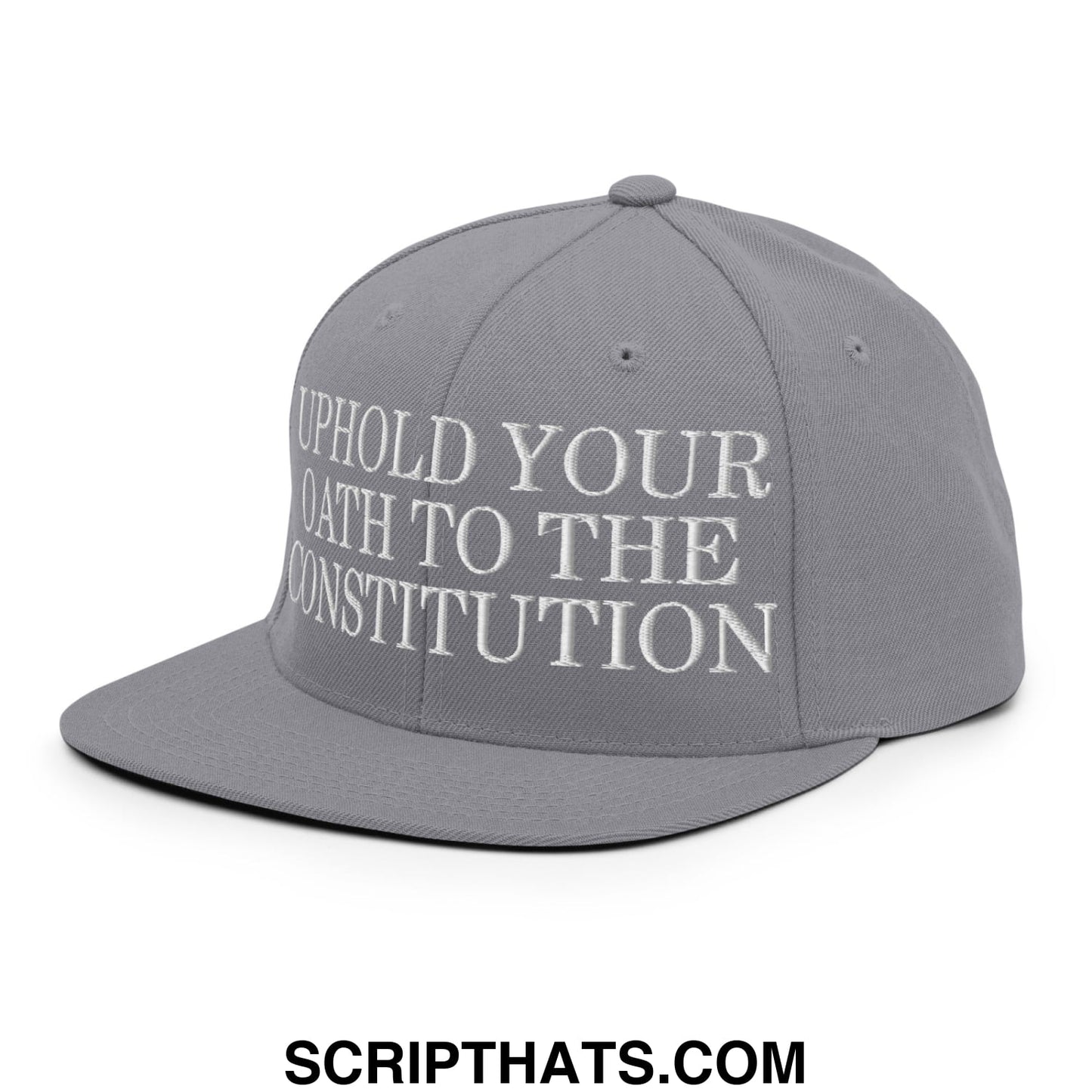 Gray snapback hat with white embroidered uphold your oath to the constitution text and flat bill brim design