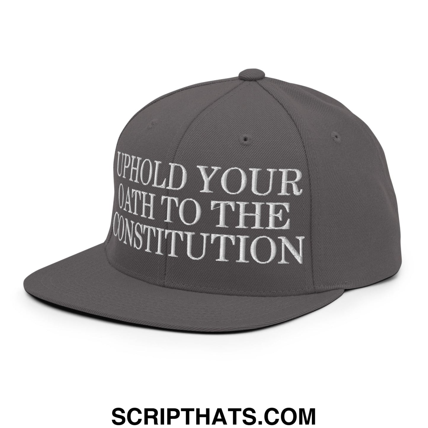 Dark gray flat bill snapback hat with white embroidered uphold your oath to the constitution text