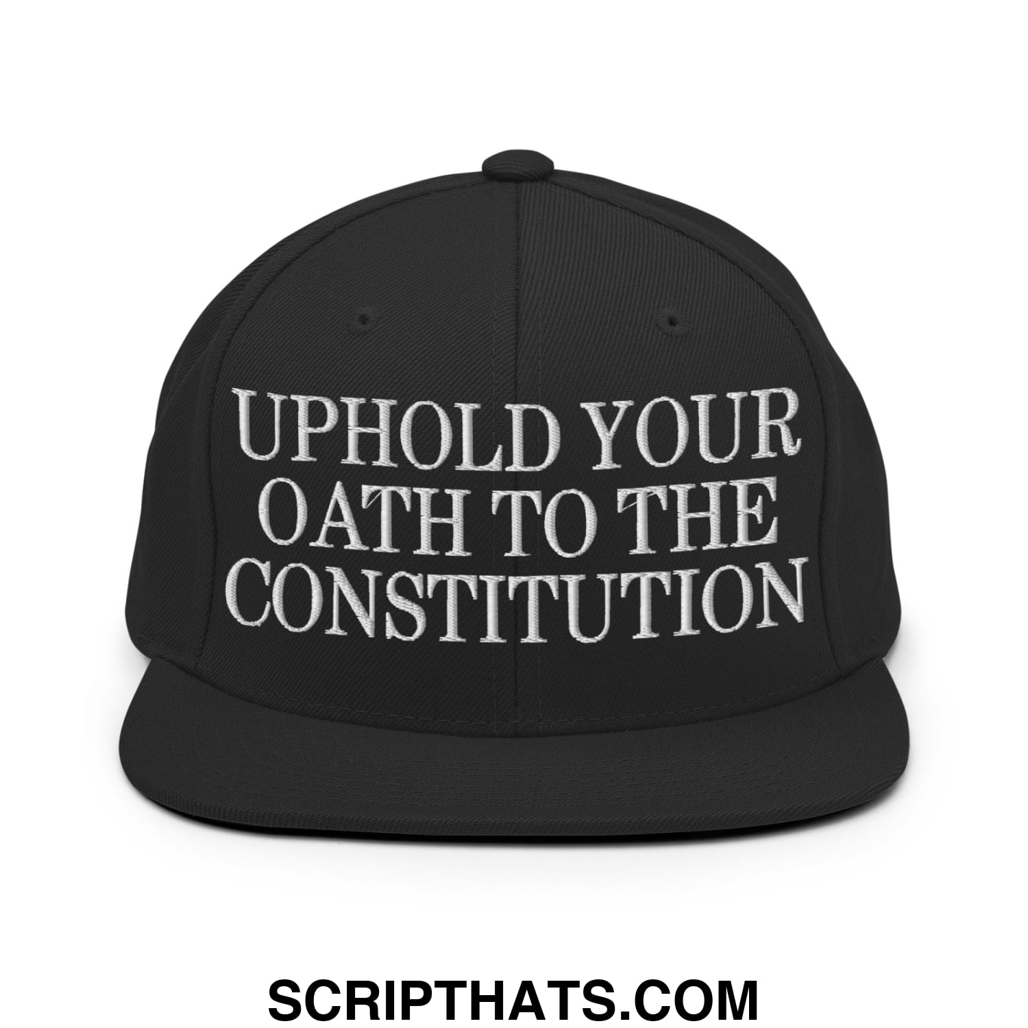 Black snapback cap with white embroidered text uphold your oath to the constitution flat bill brim design