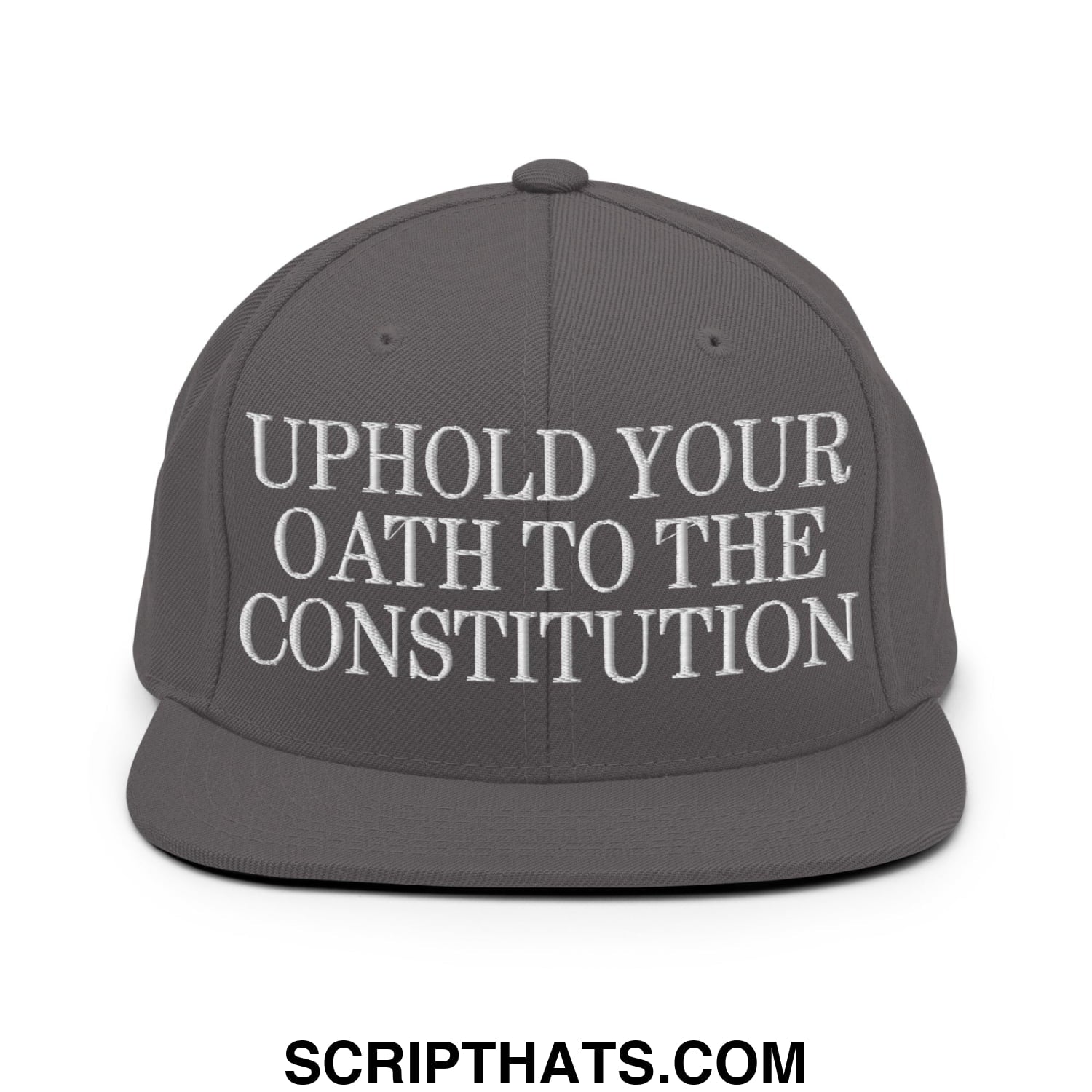 Dark gray snapback cap with white embroidered uphold your oath to the constitution text and flat bill brim