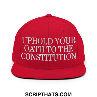 Red snapback hat with white embroidered uphold your oath to the constitution text and a flat bill brim design