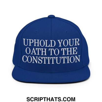 Royal blue snapback hat with white embroidered uphold your oath to the constitution text and flat bill brim