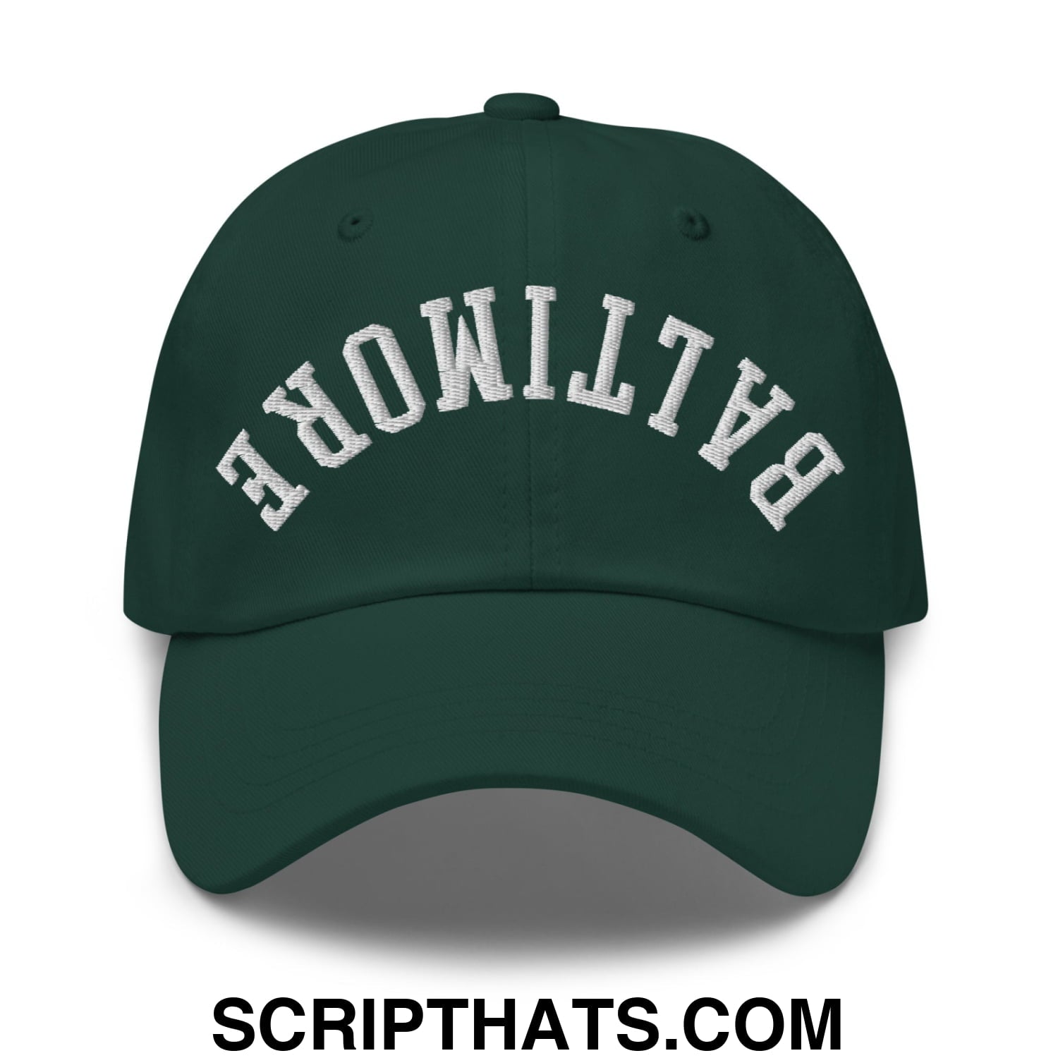 Upside Down Baltimore Embroidered Unstructured Dad Hat Spruce