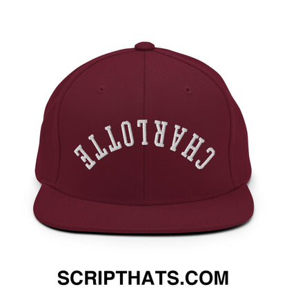 Upside Down Charlotte Embroidered Flat Bill Brim Snapback Hat Maroon
