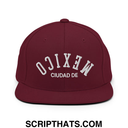 Upside Down Ciudad De Mexico Embroidered Flat Bill Brim Snapback Hat Maroon