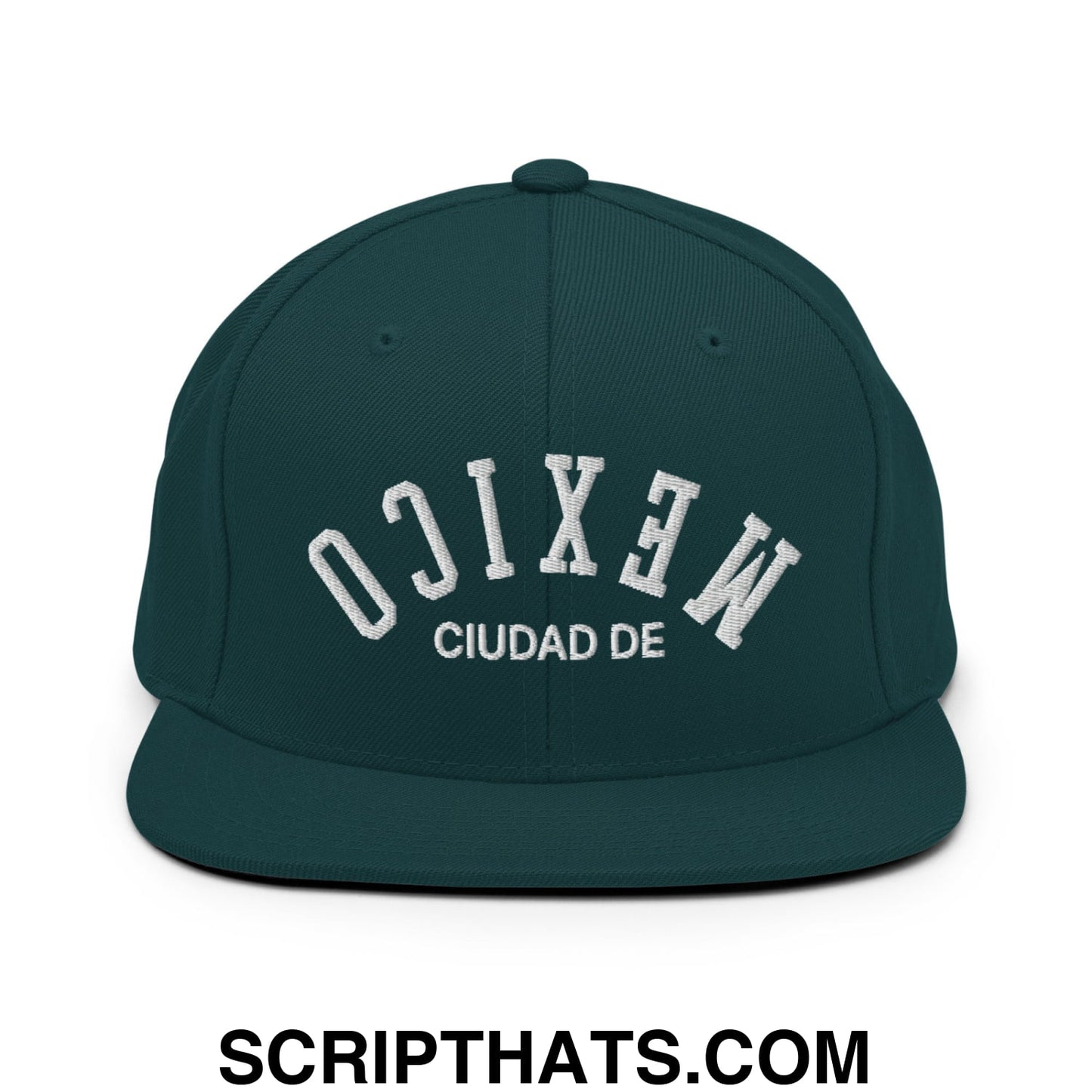 Upside Down Ciudad De Mexico Embroidered Flat Bill Brim Snapback Hat Spruce