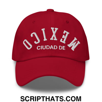 Upside Down Ciudad De Mexico Embroidered Unstructured Dad Hat Cranberry