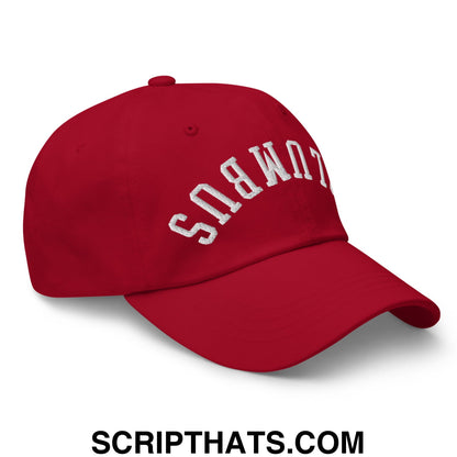 Upside Down Columbus Embroidered Unstructured Dad Hat Cranberry