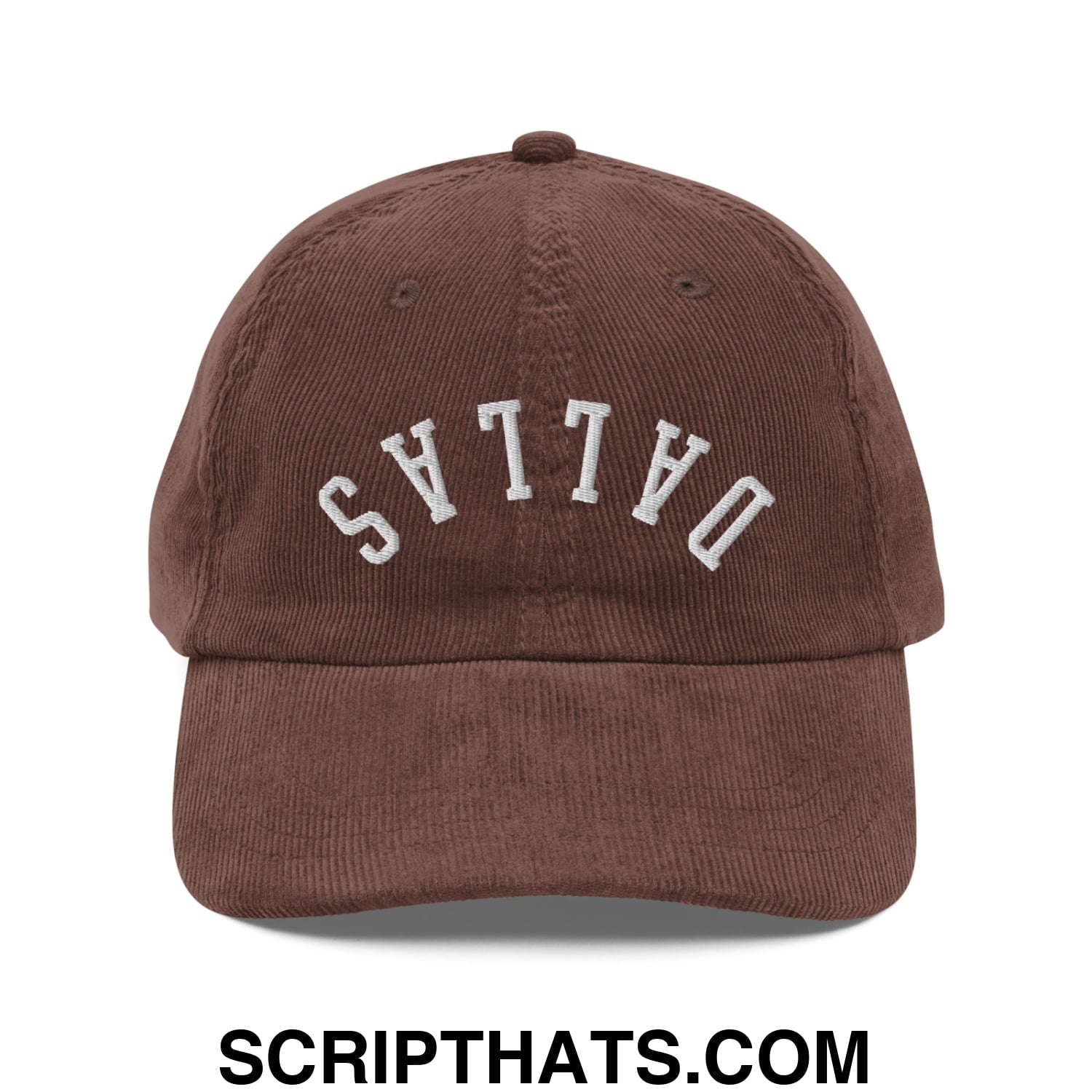 Upside Down Dallas Embroidered Unstructured Corduroy Dad Hat Brown