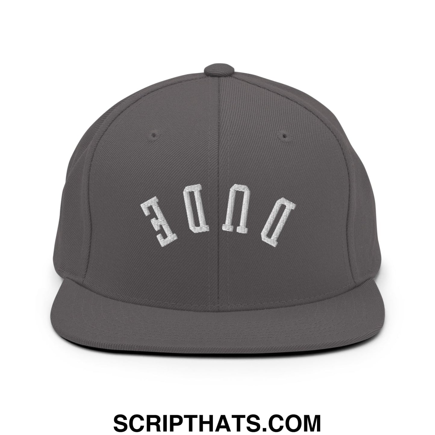 Gray snapback hat with white embroidered dude lettering and flat bill brim in an upside down design