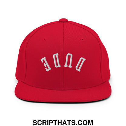 Red snapback cap with white embroidered done lettering in arched design from upside down dude flat bill brim snapback hat
