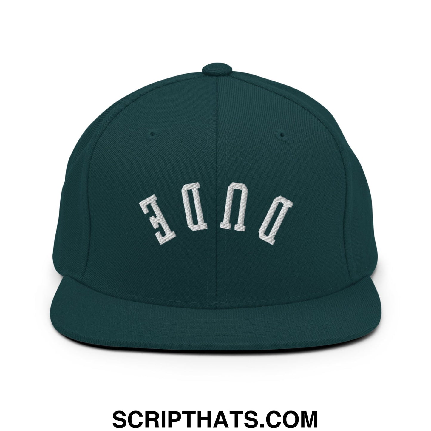 Dark green snapback cap with white embroidered done lettering and flat bill brim from upside down dude collection