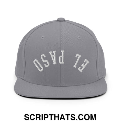Upside Down El Paso Embroidered Flat Bill Brim Snapback Hat Silver