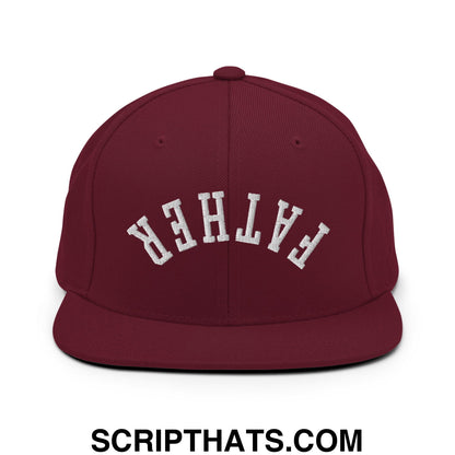 Upside Down Father Embroidered Flat Bill Brim Snapback Hat Maroon