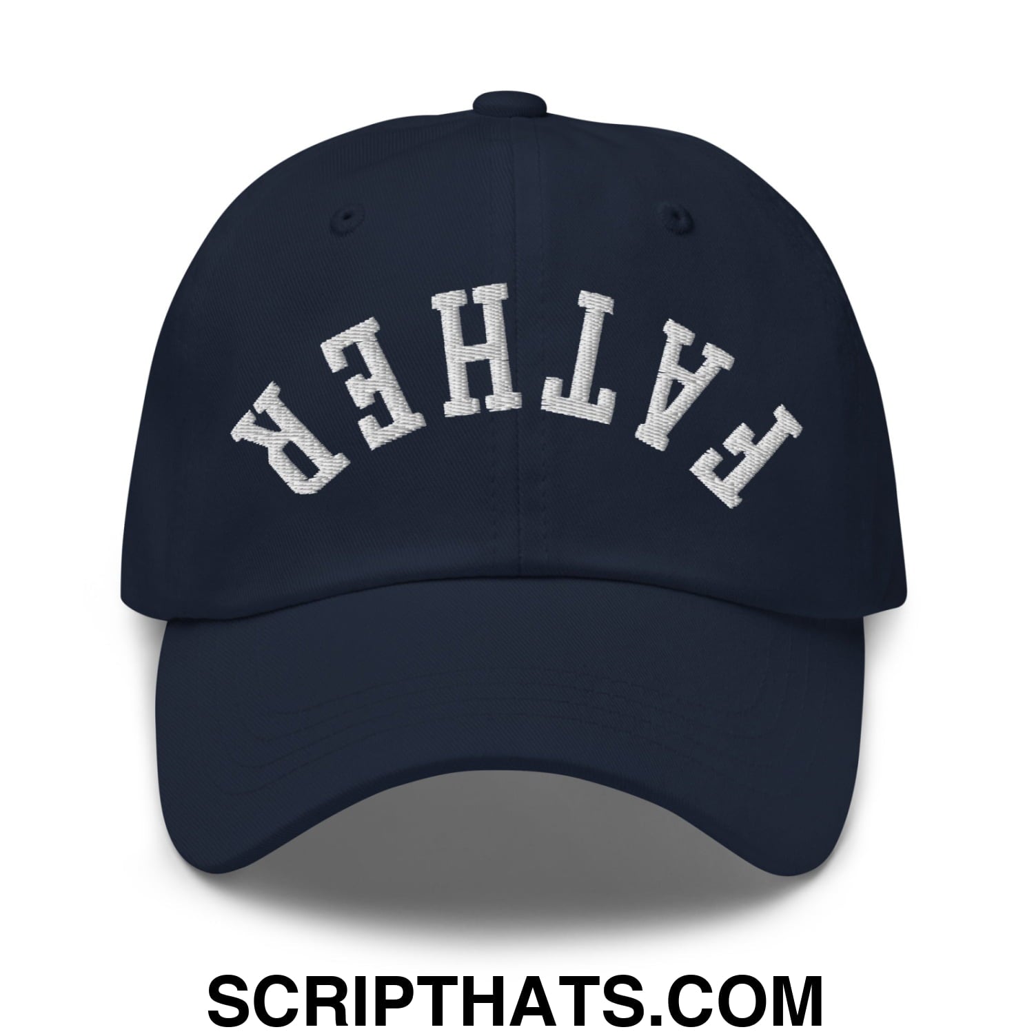Upside Down Father Embroidered Unstructured Dad Hat Navy