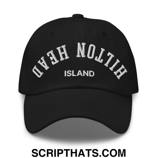 Upside Down Hilton Head Island Embroidered Unstructured Dad Hat Black