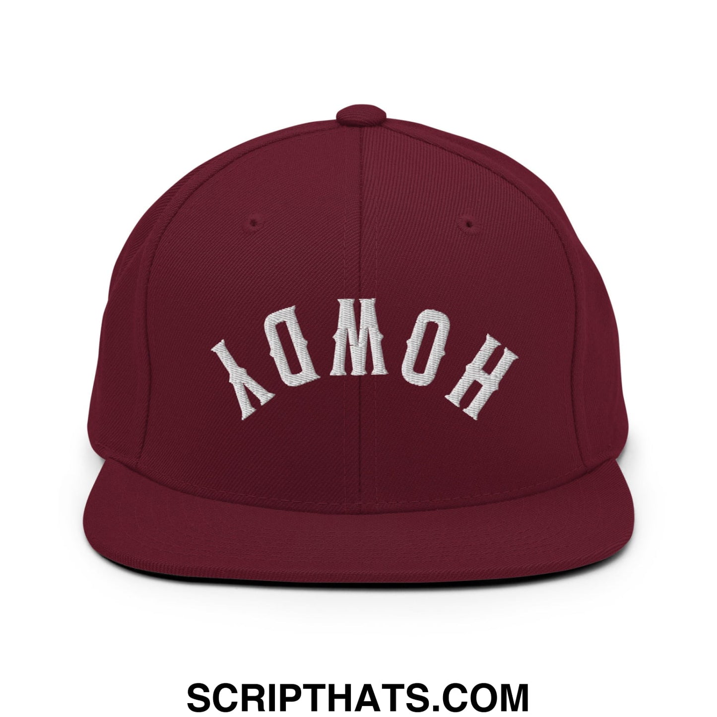 Maroon Upside Down Howdy embroidered flat bill snapback hat with white homo arch embroidery on the front