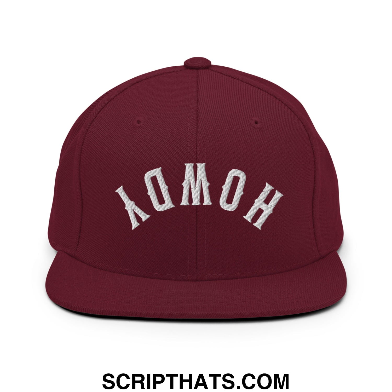Maroon Upside Down Howdy embroidered flat bill snapback hat with white homo arch embroidery on the front