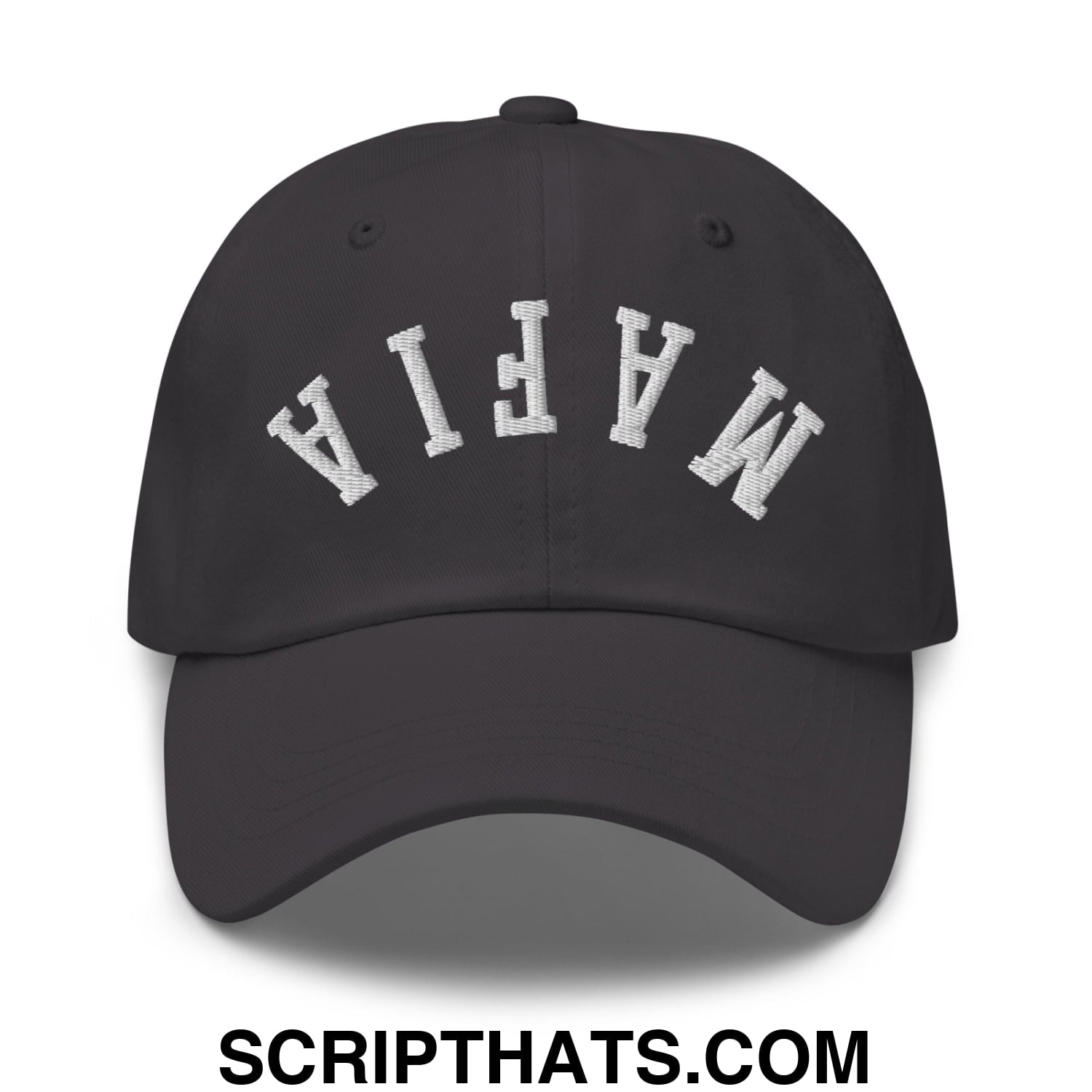 Black upside down mafia embroidered unstructured dad hat with white arched embroidery on front panel
