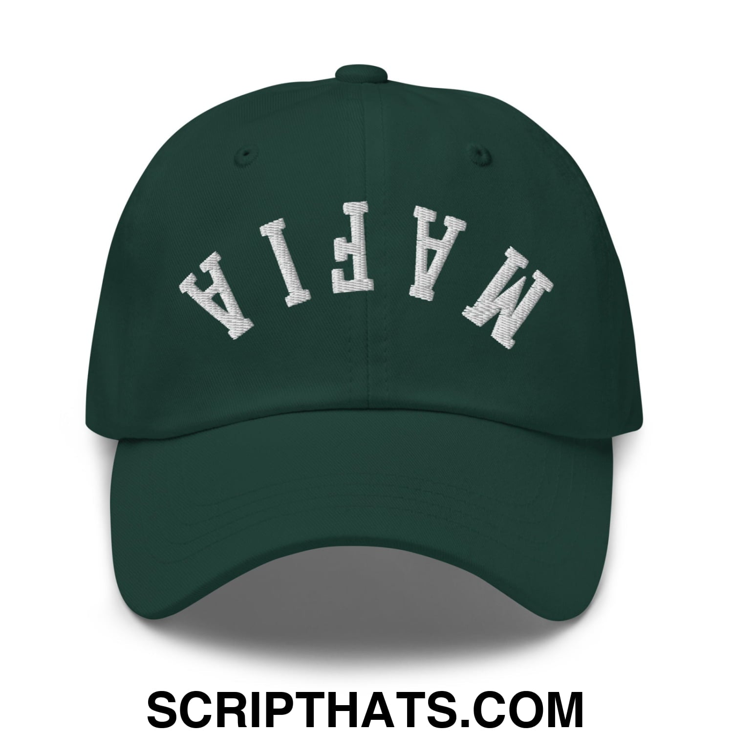 Dark green unstructured dad hat with white arched mafia embroidery called upside down mafia embroidered cap