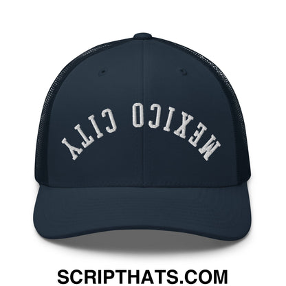 Upside Down Mexico City Embroidered Mesh Trucker Hat Navy