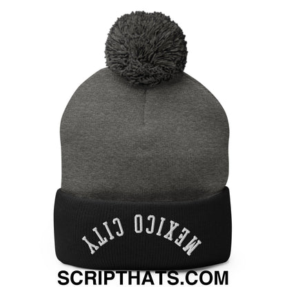 Upside Down Mexico City Embroidered Pom Pom Knit Beanie Dark Heather Grey Black