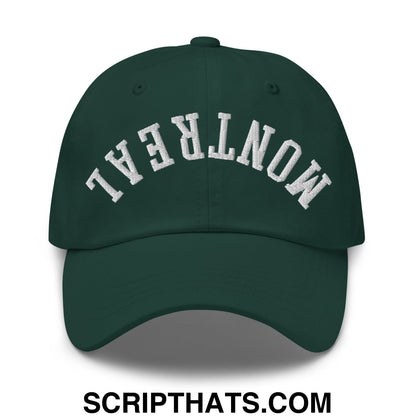 Upside Down Montreal Embroidered Unstructured Dad Hat Spruce