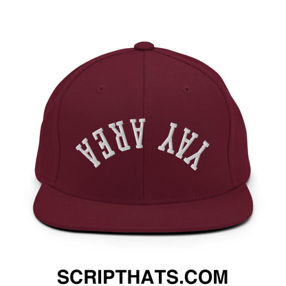 Upside Down Yay Area Embroidered Flat Bill Brim Snapback Hat Maroon