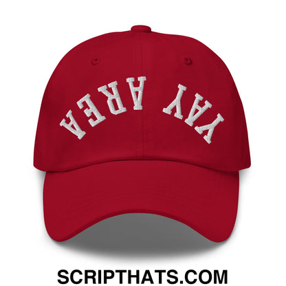 Upside Down Yay Area Embroidered Unstructured Dad Hat Cranberry