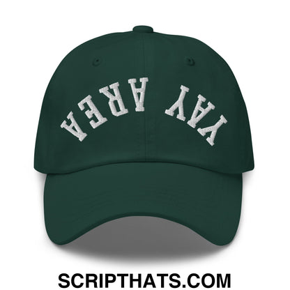Upside Down Yay Area Embroidered Unstructured Dad Hat Spruce