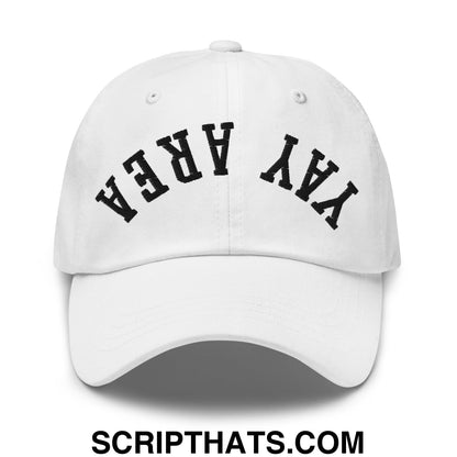 Upside Down Yay Area Embroidered Unstructured Dad Hat White