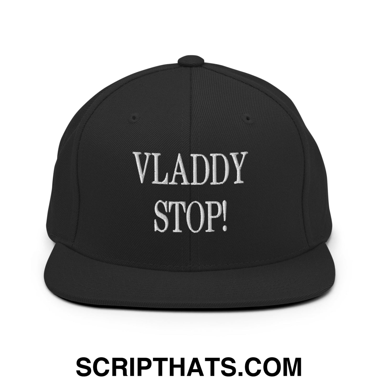 Vladdy Stop Embroidered Flat Bill Brim Snapback Hat Black