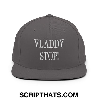 Vladdy Stop Embroidered Flat Bill Brim Snapback Hat Dark Grey