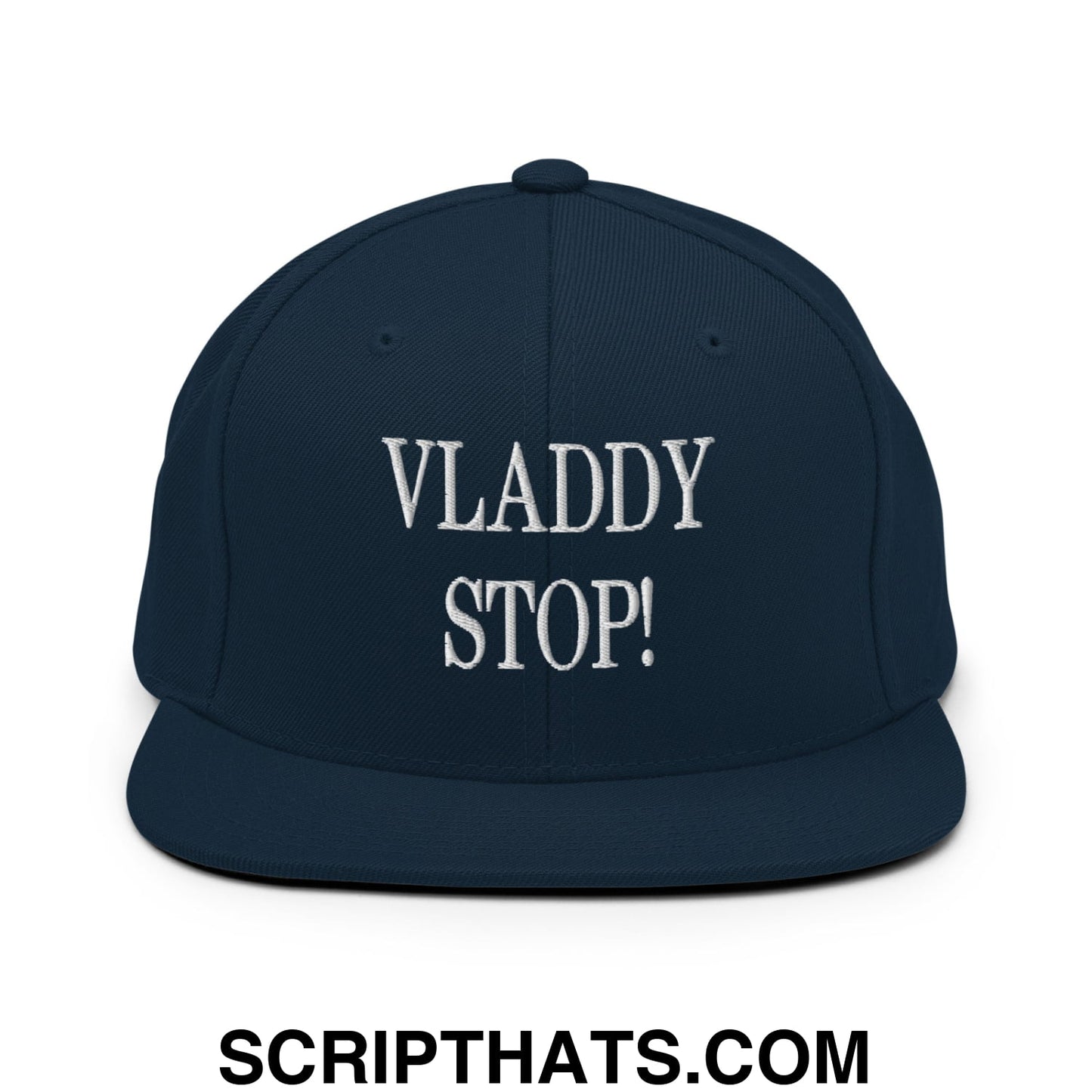 Vladdy Stop Embroidered Flat Bill Brim Snapback Hat Dark Navy