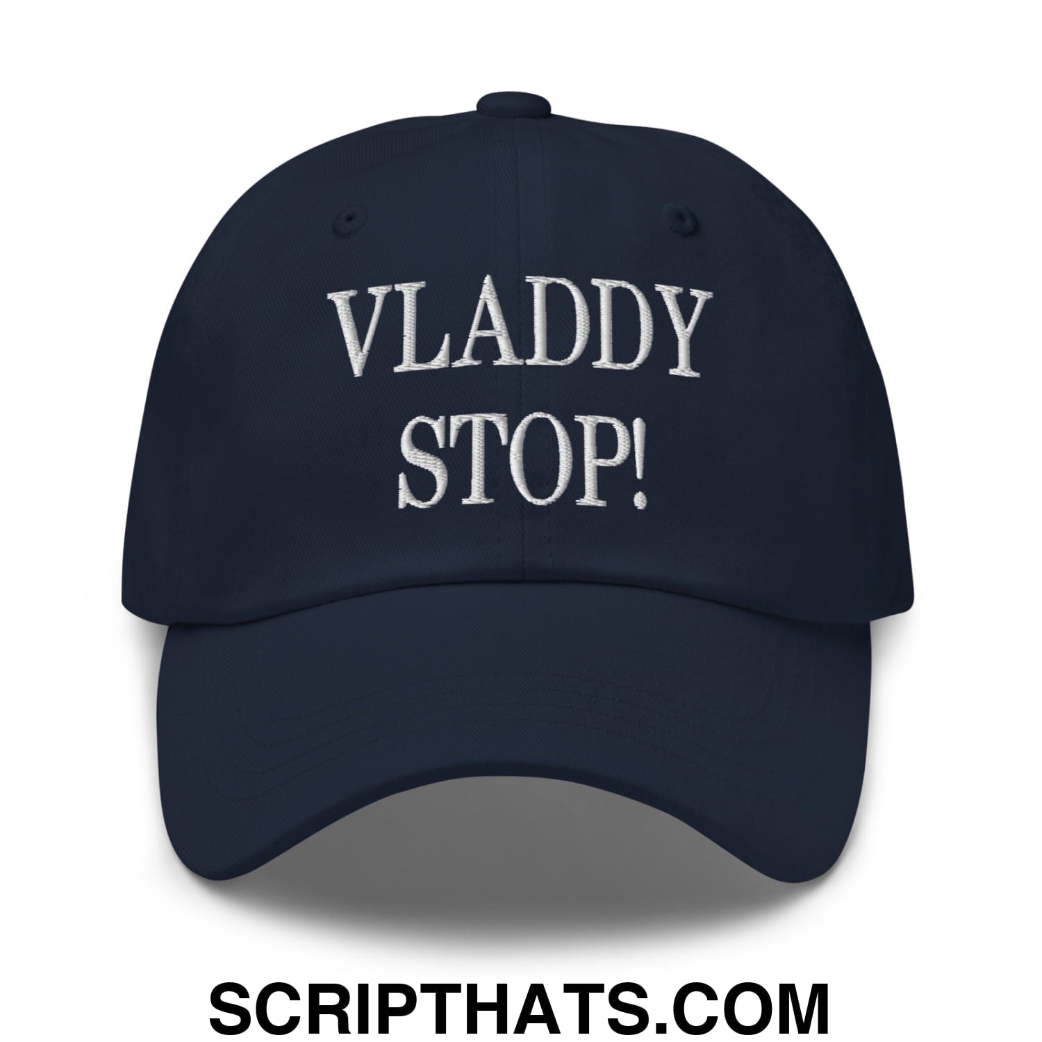Vladdy Stop Embroidered Unstructured Dad Hat Navy