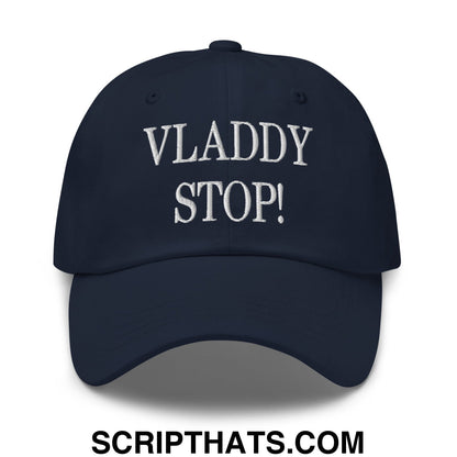 Vladdy Stop Embroidered Unstructured Dad Hat Navy