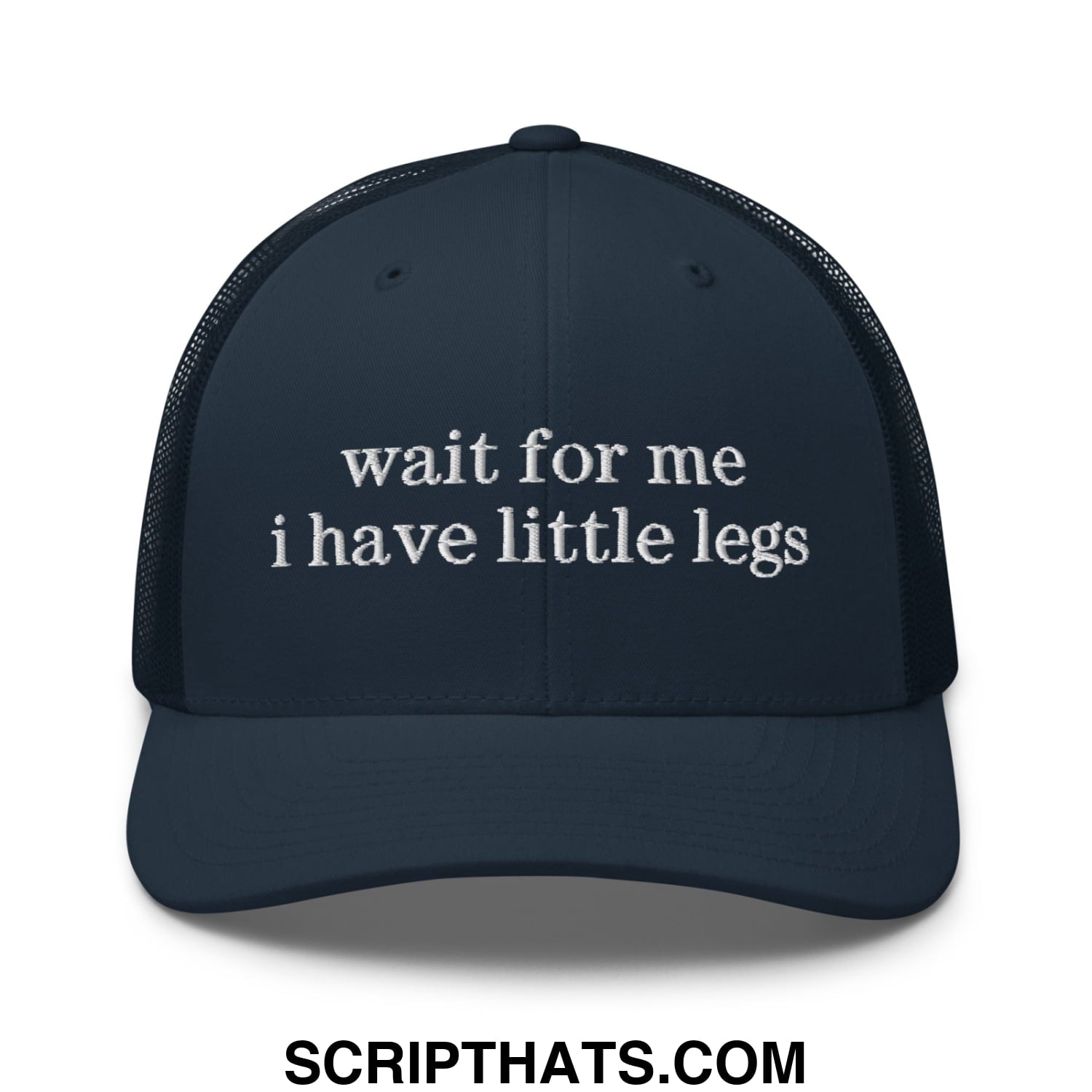 Dark navy mesh trucker hat with white embroidered wait for me i have little legs text for casual wear