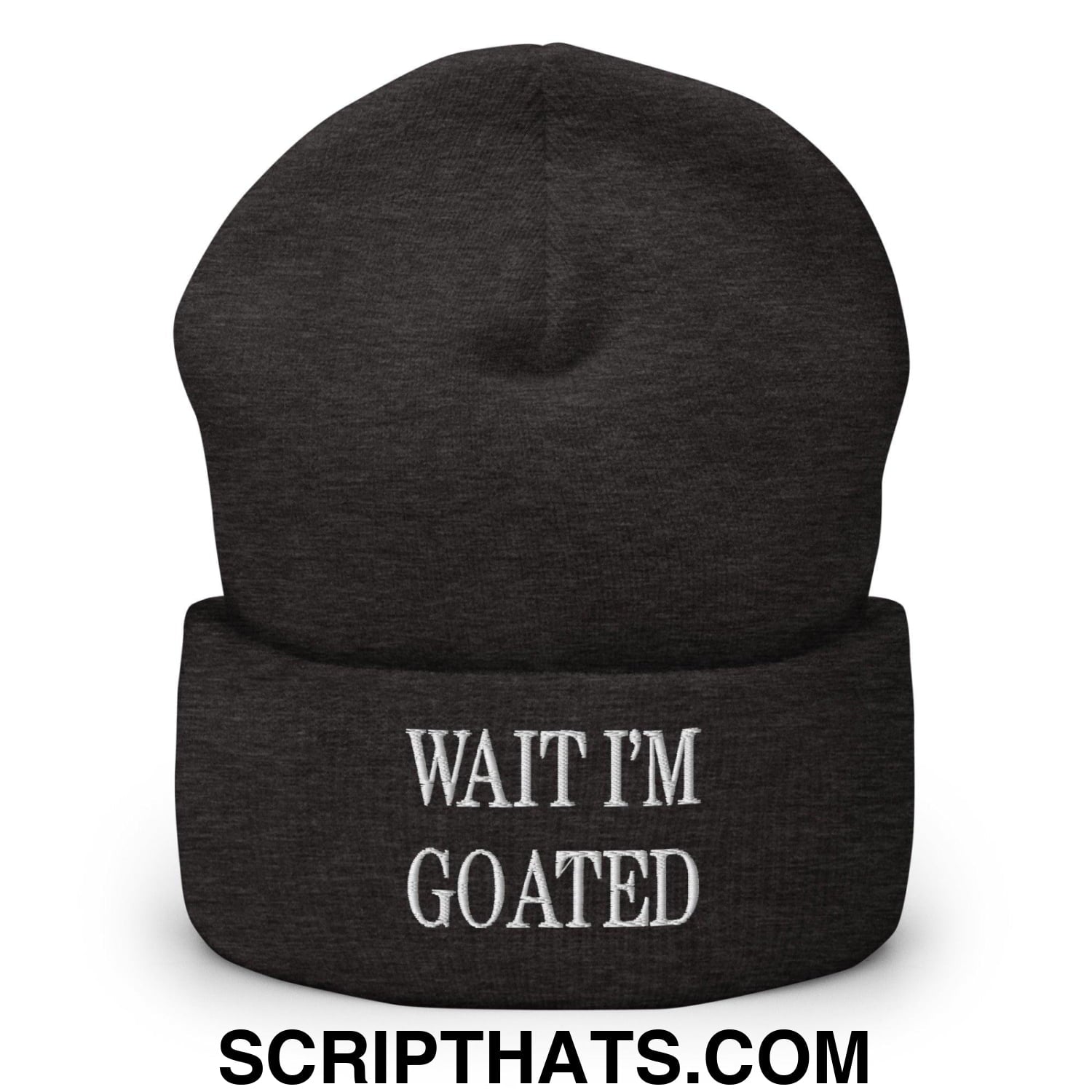 Wait I'm Goated Embroidered Knit Cuffed Beanie Dark Grey