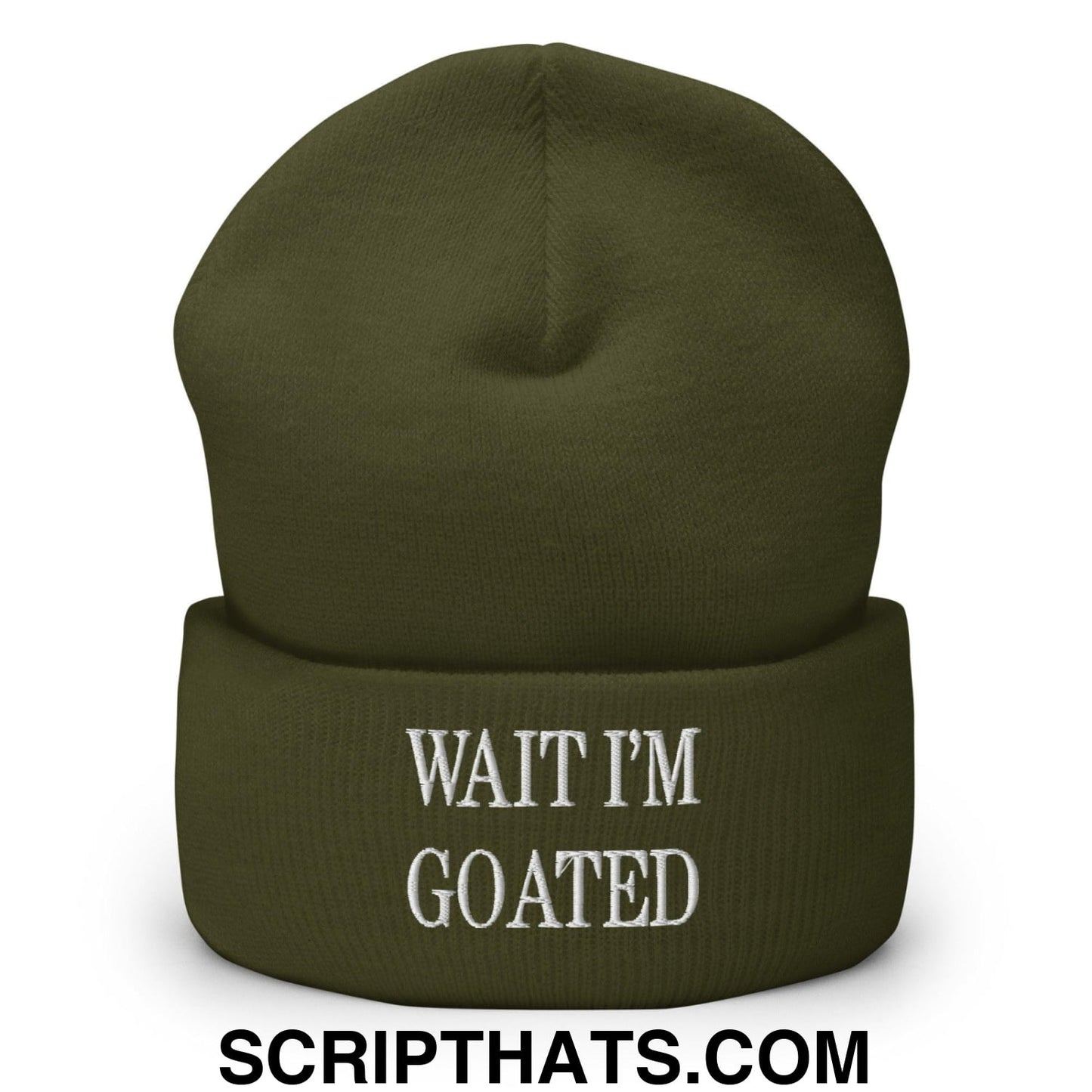 Wait I'm Goated Embroidered Knit Cuffed Beanie Olive
