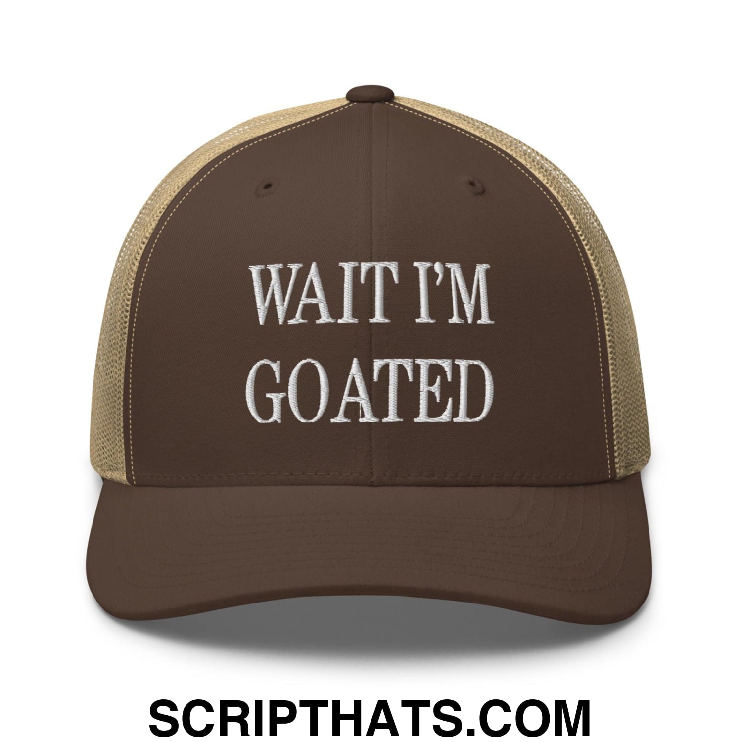 Wait I'm Goated Embroidered Mesh Trucker Hat Brown Khaki
