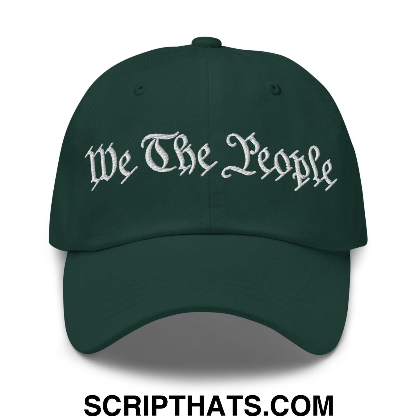We The People Embroidered Dad Hat Spruce
