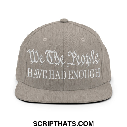We The People Have Had Enough Embroidered Flat Bill Brim Snapback Hat Heather Grey